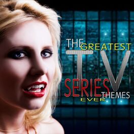 Album cover of The Greatest Tv Series Themes Ever