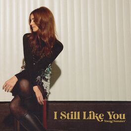 Album cover of I Still Like You