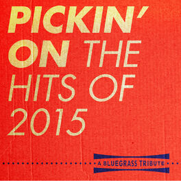 Album cover of Pickin' on the Hits of 2015