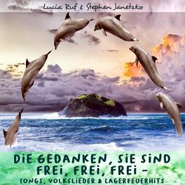 Album cover of Die Gedanken, sie sind frei, frei, frei - Songs, Volkslieder & Lagerfeuerhits