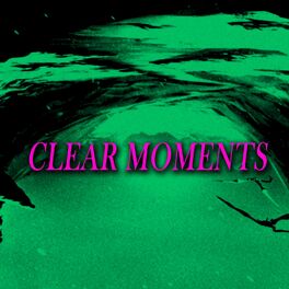 Album cover of Clear Moments