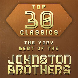 Album cover of Top 30 Classics - The Very Best of The Johnston Brothers