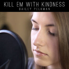 Album cover of Kill 'Em with Kindness