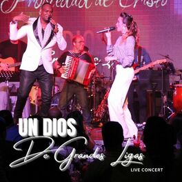 Album cover of Un Dios de Grandes Ligas Propiedad de Cristo Live Concierto