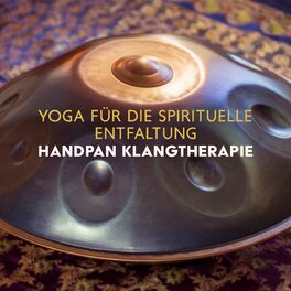 Album cover of Yoga für die Spirituelle Entfaltung: Handpan Klangtherapie