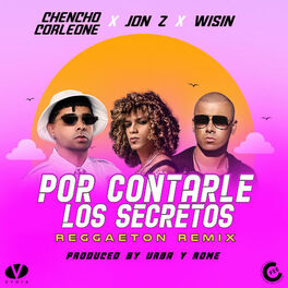 Album cover of Por Contarle Los Secretos (Reggaeton Remix)