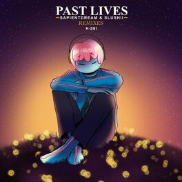 Album cover of Past Lives (K-391 Remix)