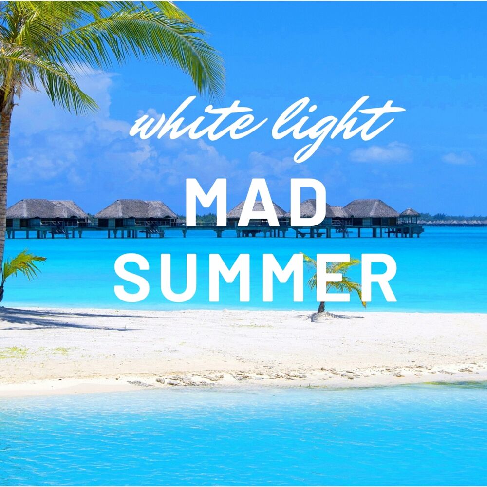 Mad summer