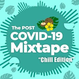 Album cover of The Post COVID-19 Mixtape - Chill Edition