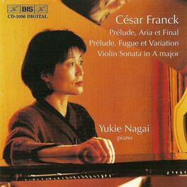Album cover of FRANCK: Prelude, Aria et Final / Prelude, Fugue et Variation, Op. 18 / Violin Sonata in A major