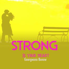Album cover of Strong Is Your Heart