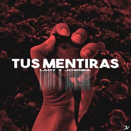 Album cover of Tus Mentiras (feat. LADY)