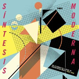 Album cover of Síntesis Moderna: An Alternative Vision Of Argentinean Music (1980-1990)