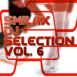 Album cover of Smilax Dj Selection Vol. 6