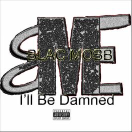 Album picture of I'll Be Damned (feat. A-Bomb, Docta & L2WhatItDo)