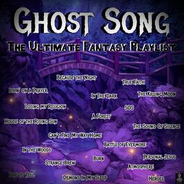 Album cover of Ghost Song - The Ultimate Fantasy Playlist