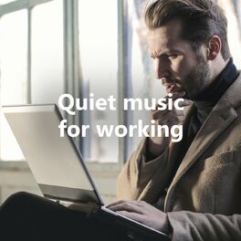 Album cover of Quiet music for working