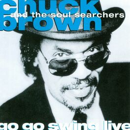Chuck Brown & The Soul Searchers Albums: songs, discography