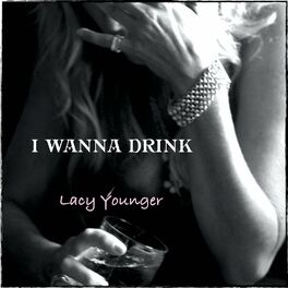 Album cover of I Wanna Drink