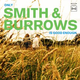 Album cover of Only Smith & Burrows Is Good Enough