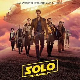 Album cover of Solo: A Star Wars Story (Das Original-Hörspiel zum Film)
