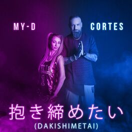Album cover of だきしめたい (feat. My D & Cortes)