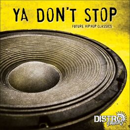 Album cover of Ya Dont Stop