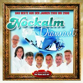 Album cover of Nockalm Diamant - Das Beste aus den Jahren 2003 bis 2008