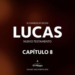 Album cover of El Evangelio Según Lucas Capítulo 8 (Nuevo Testamento Valera 1602)