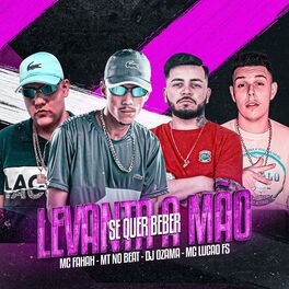 Album cover of Se Quer Beber Levanta a Mão