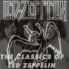 Album cover of The Classics of Led Zeppelin