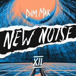 Album cover of Dim Mak Presents New Noise, Vol. 12