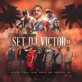 Album cover of Set Dj Victor 3.0 (feat. MC Ryan SP, Mc Kadu, MC Menor da VG & Mc Davi)