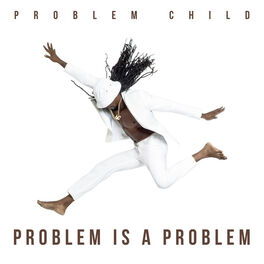Album cover of Problem Is a Problem