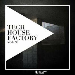 Album cover of Tech House Factory, Vol. 30