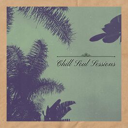 Album cover of Chill Soul Sessions