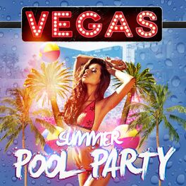 Album cover of Vegas Summer Pool Party