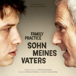 Album cover of Sohn meine Vaters - Family Practice (Original Motion Picture Soundtrack)