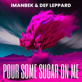Album cover of Pour Some Sugar On Me