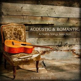 Album cover of Acoustic & Romantic: A Guitar Songs Selection