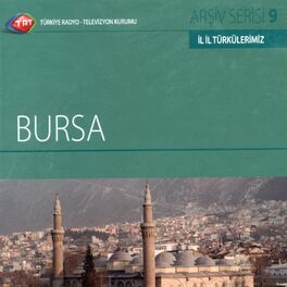 Album cover of İl İl Türkülerimiz – Bursa