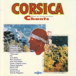 Album cover of Corsica: Chants d'hier & d'aujourd'hui