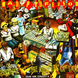 Album cover of Escape to the Asylum Of Dub