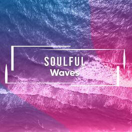 Album cover of # Soulful Waves