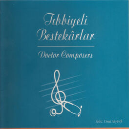 Album cover of Tıbbiyeli Bestekarlar