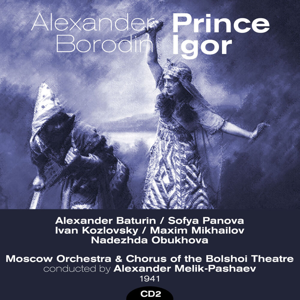 Песня prince igor. Prince Igor Borodin. Alexander Borodin - Prince Igor Мелик Пашаев. Alexander Borodin - Prince Igor 3cd. Prince Igor слушать.