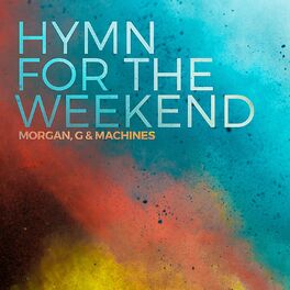 Album cover of Hymn for the Weekend