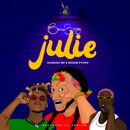 Album cover of Julie (feat. Quamina Mp & Bosom P-Yung)