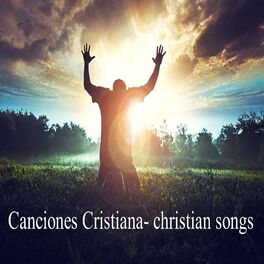 Adoracion Canciones Cristiana Christian Songs Letras Y Canciones Deezer