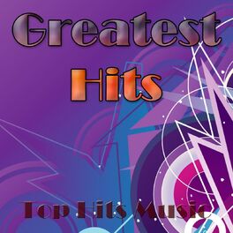 Album cover of Greatest Hits (Top Hits Music)